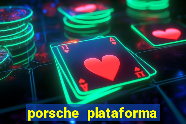 porsche plataforma de jogos