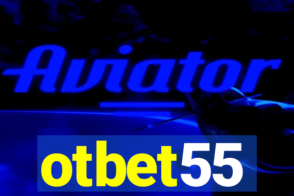 otbet55