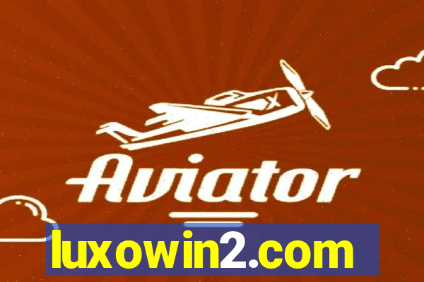 luxowin2.com