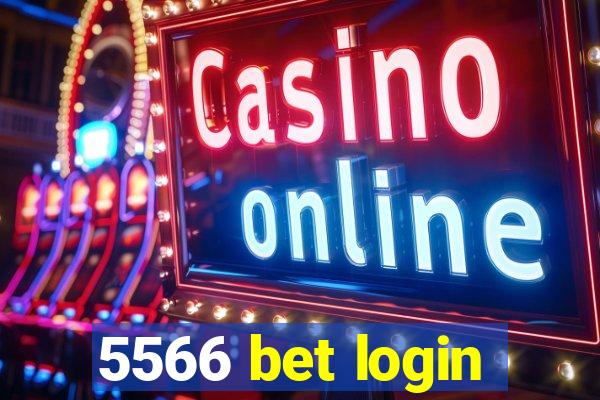 5566 bet login