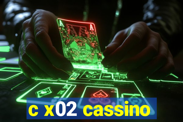 c x02 cassino