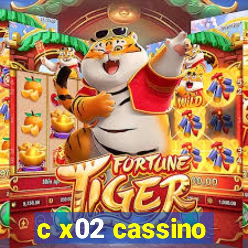 c x02 cassino