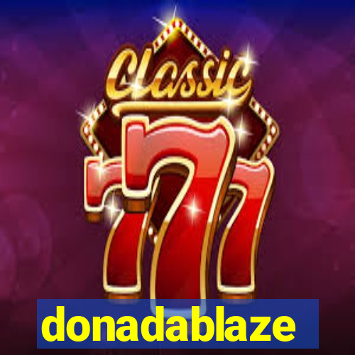 donadablaze