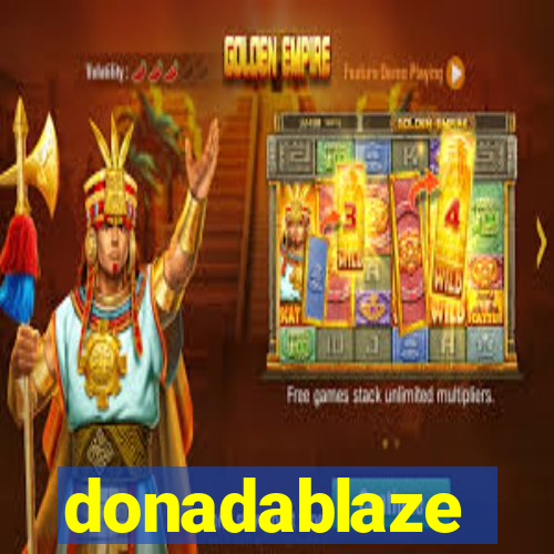 donadablaze