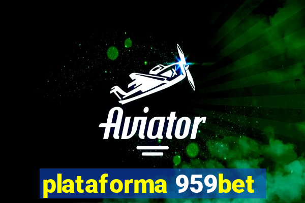 plataforma 959bet