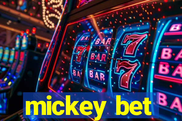 mickey bet