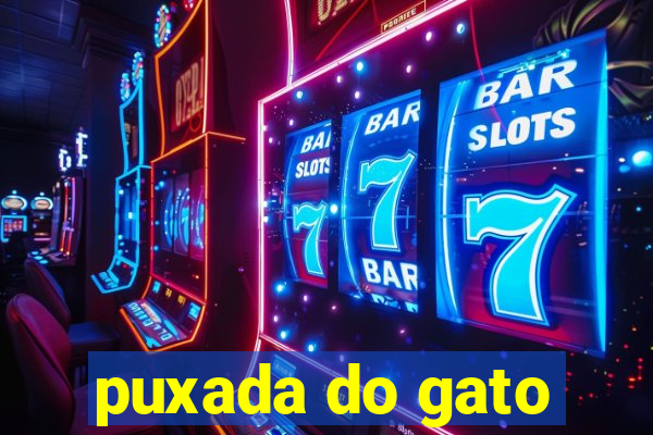 puxada do gato