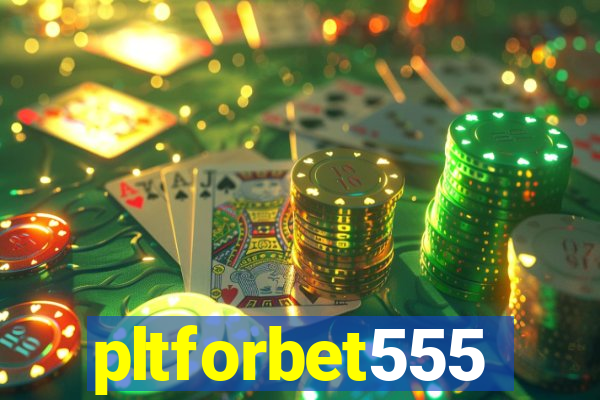 pltforbet555