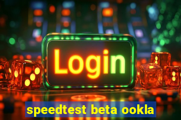 speedtest beta ookla