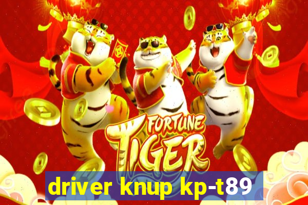 driver knup kp-t89