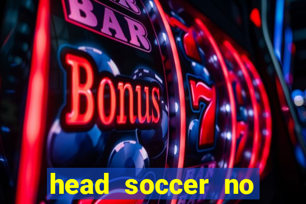 head soccer no click jogos