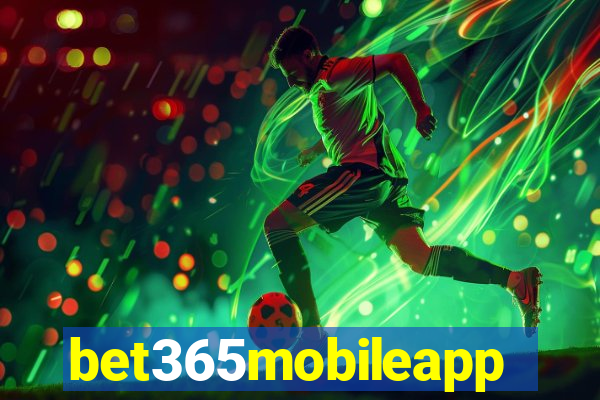 bet365mobileapp