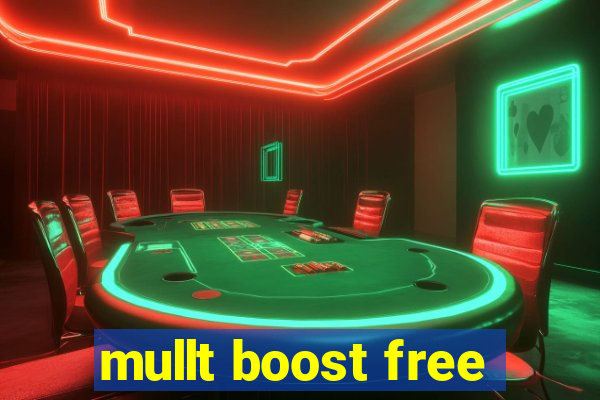 mullt boost free