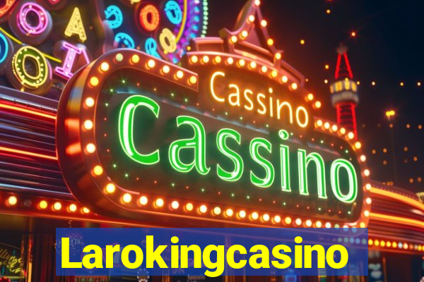 Larokingcasino