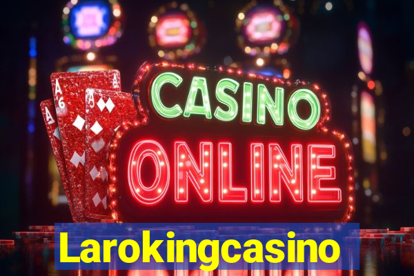 Larokingcasino