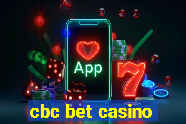 cbc bet casino