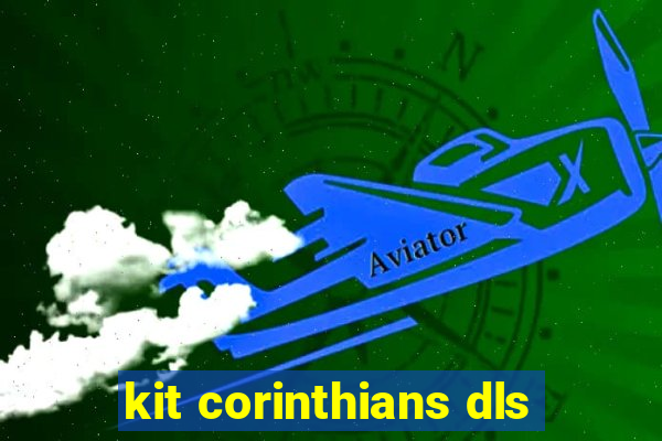 kit corinthians dls