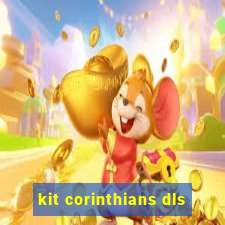 kit corinthians dls