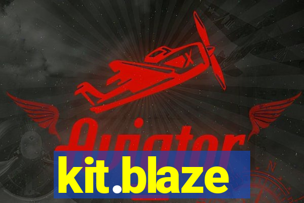 kit.blaze