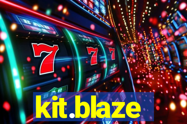 kit.blaze