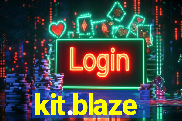 kit.blaze