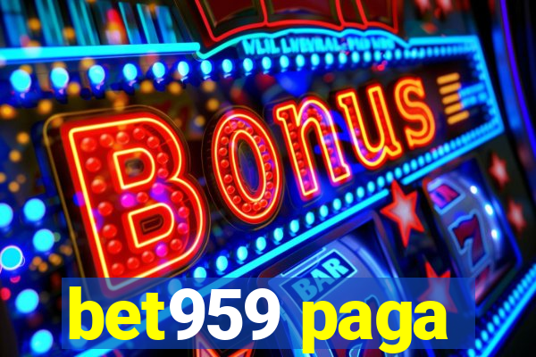 bet959 paga