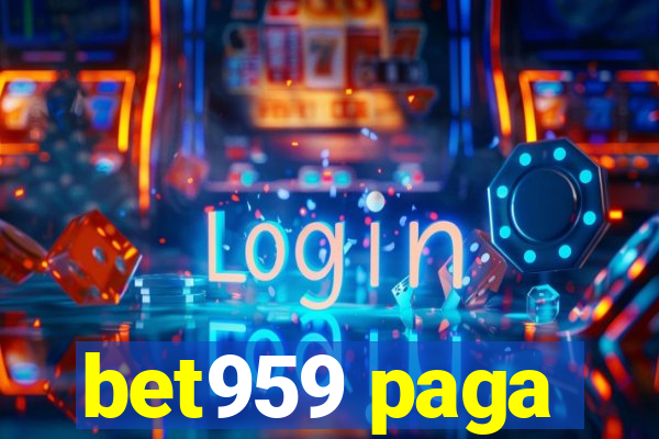 bet959 paga