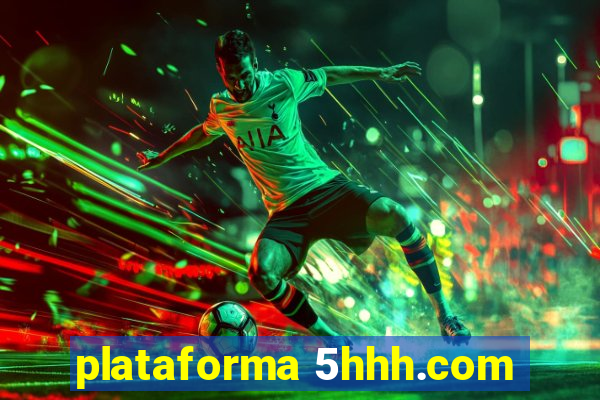 plataforma 5hhh.com