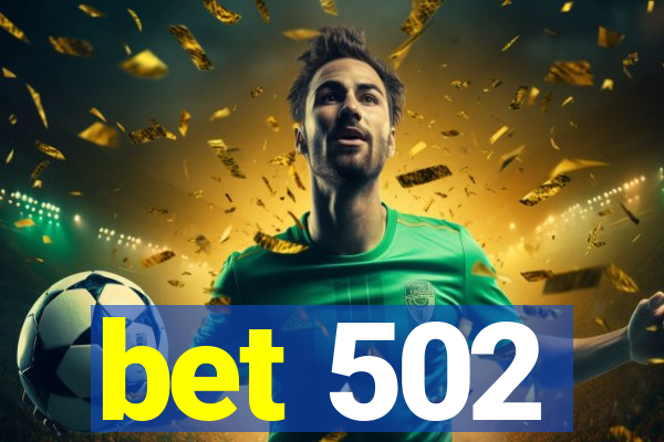 bet 502