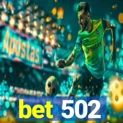 bet 502