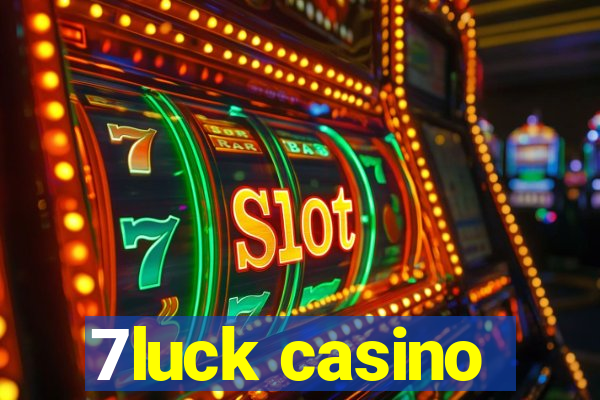 7luck casino