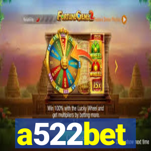 a522bet