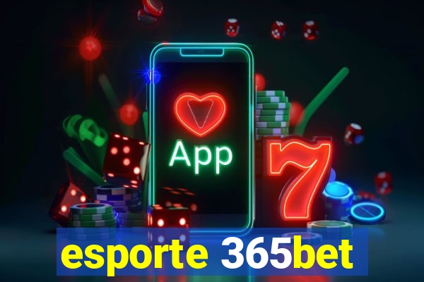 esporte 365bet