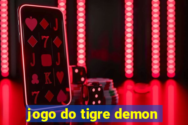 jogo do tigre demon