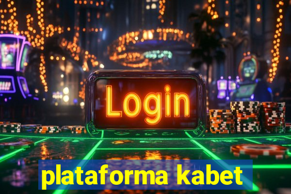 plataforma kabet