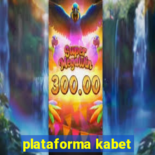 plataforma kabet