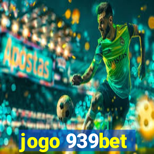 jogo 939bet