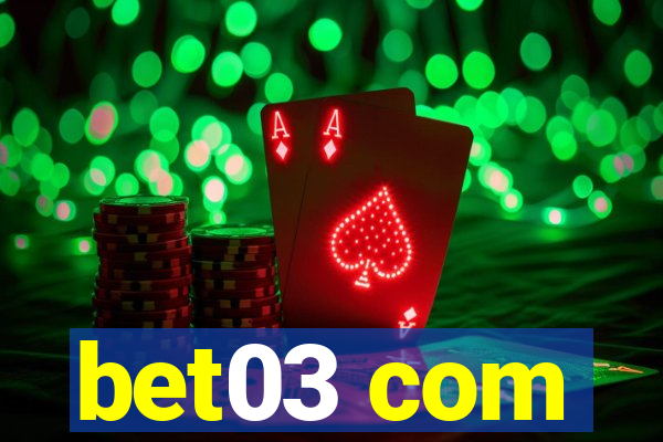 bet03 com