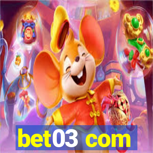 bet03 com