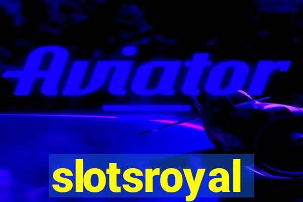 slotsroyal