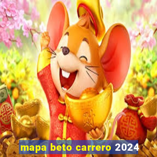 mapa beto carrero 2024