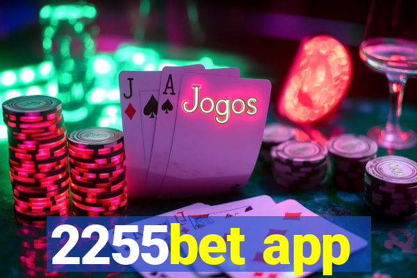 2255bet app