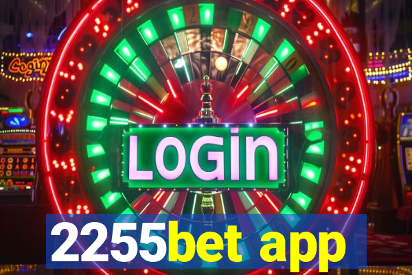 2255bet app