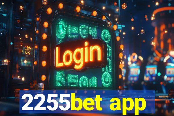 2255bet app