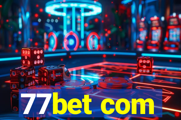 77bet com