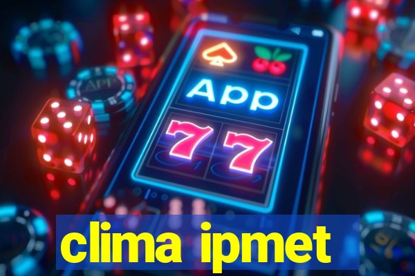 clima ipmet