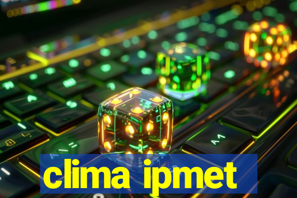 clima ipmet