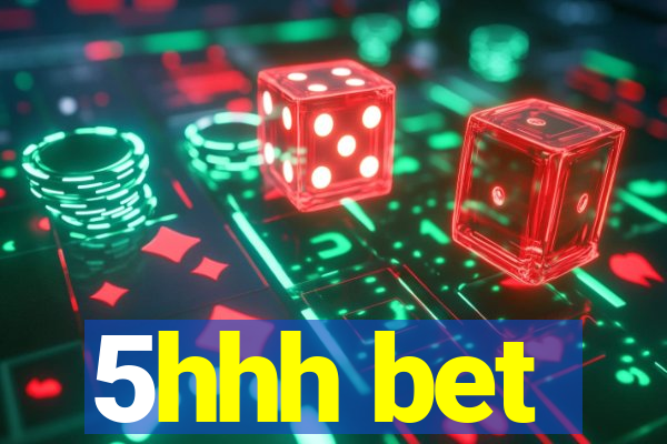 5hhh bet