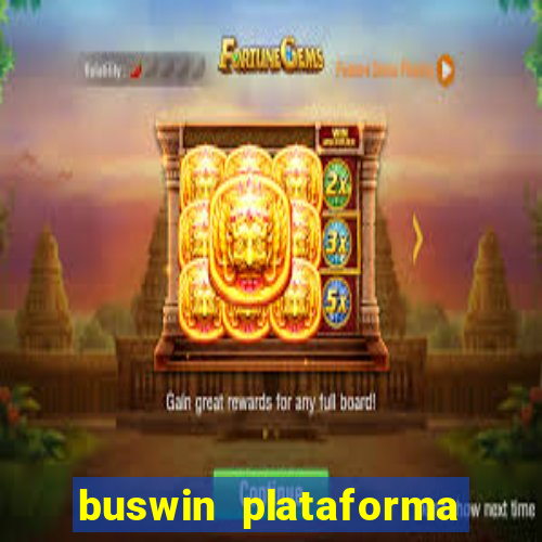 buswin plataforma de jogos