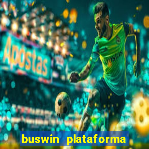 buswin plataforma de jogos